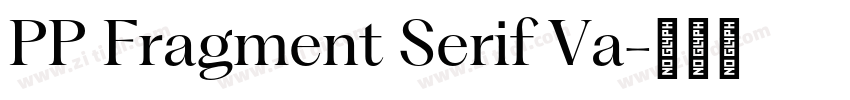 PP Fragment Serif Va字体转换